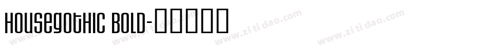 HouseGothic Bold字体转换